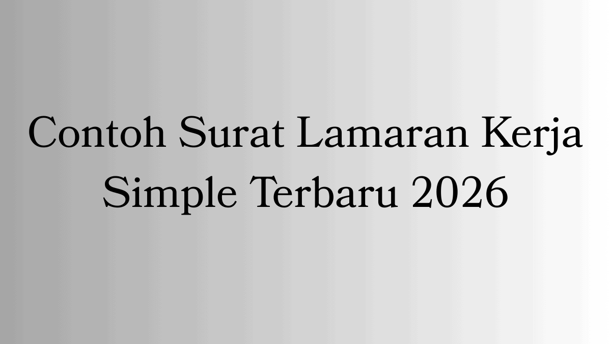 contoh surat lamaran kerja simple
